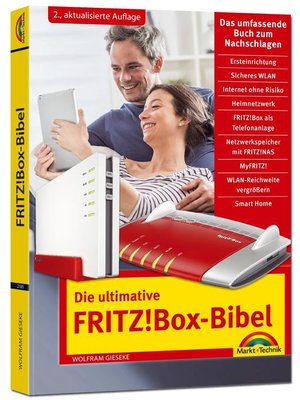 cover image of Die ultimative FRITZ!Box Bibel--Das Praxisbuch 2. aktualisierte Auflage--mit vielen Insider Tipps und Tricks--komplett in Farbe
